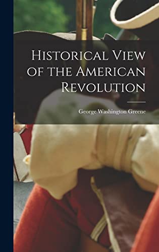 Historical View of the American Revolution