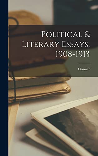 Political & Literary Essays, 1908-1913