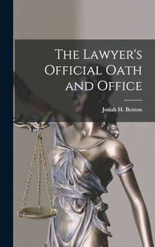 The Lawyer's Official Oath and Office