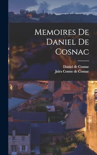 Memoires de Daniel de Cosnac