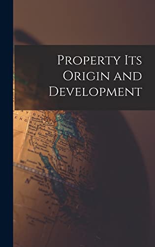 Property its Origin and Development