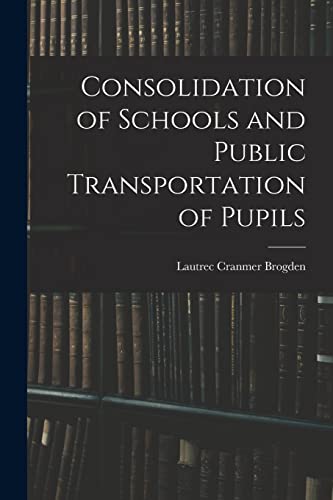 Consolidation of Schools and Public Transportation of Pupils