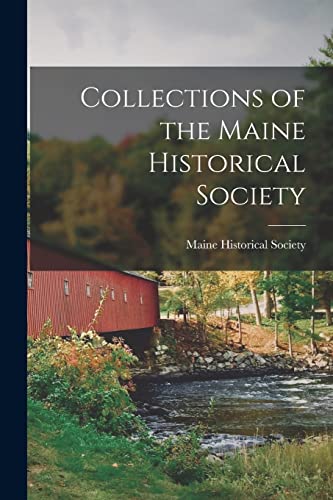 Collections of the Maine Historical Society
