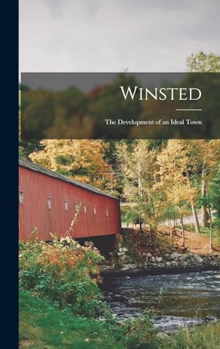 Winsted; the Development of an Ideal Town