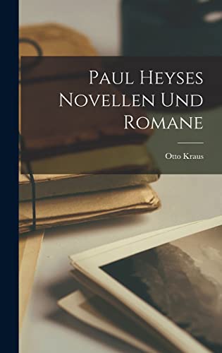 Paul Heyses Novellen Und Romane
