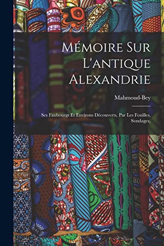 Mémoire sur l'antique Alexandrie