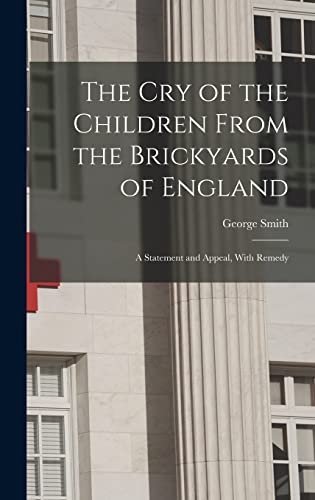 The Cry of the Children From the Brickyards of England