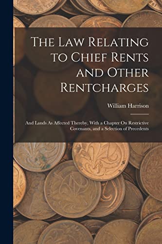 The Law Relating to Chief Rents and Other Rentcharges