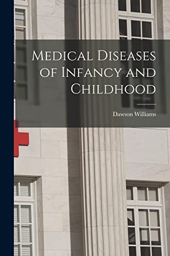 Medical Diseases of Infancy and Childhood
