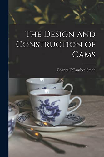 The Design and Construction of Cams