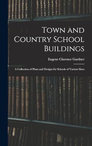 Town and Country School Buildings