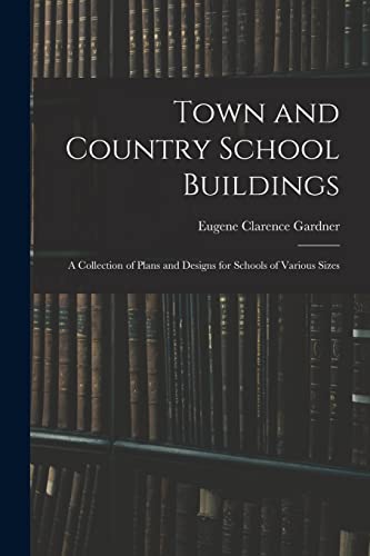 Town and Country School Buildings