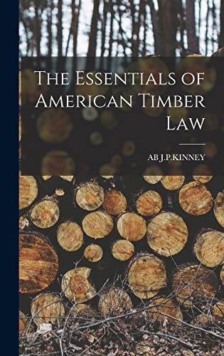 The Essentials of American Timber Law