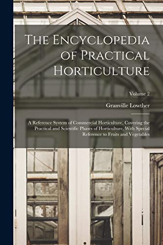 The Encyclopedia of Practical Horticulture