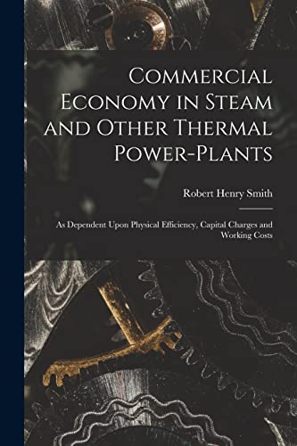 Commercial Economy in Steam and Other Thermal Power-Plants