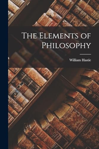 The Elements of Philosophy