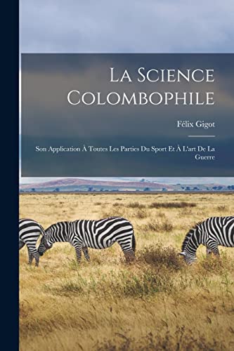 La Science Colombophile
