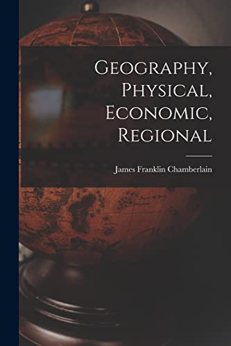 Geography, Physical, Economic, Regional
