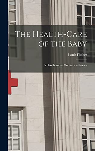 The Health-Care of the Baby