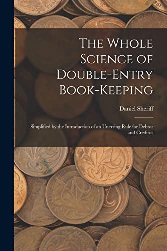 The Whole Science of Double-Entry Book-Keeping