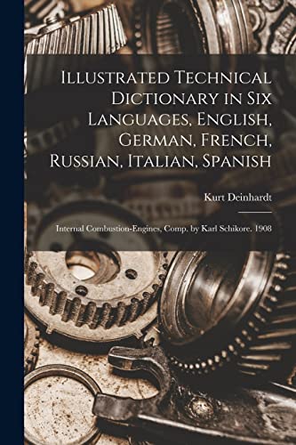 Illustrated Technical Dictionary in Six Languages, English, German, French, Russian, Italian, Spanish