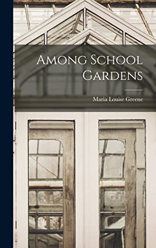 Among School Gardens