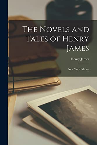 The Novels and Tales of Henry James