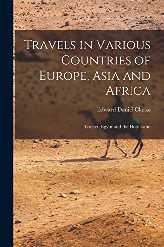 Travels in Various Countries of Europe, Asia and Africa