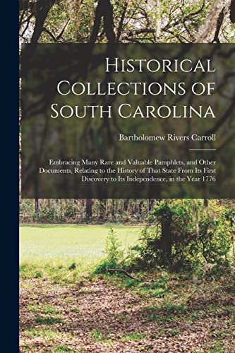 Historical Collections of South Carolina