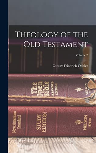 Theology of the Old Testament; Volume 2