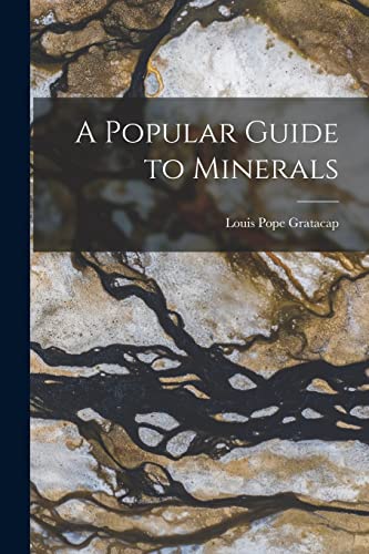 A Popular Guide to Minerals