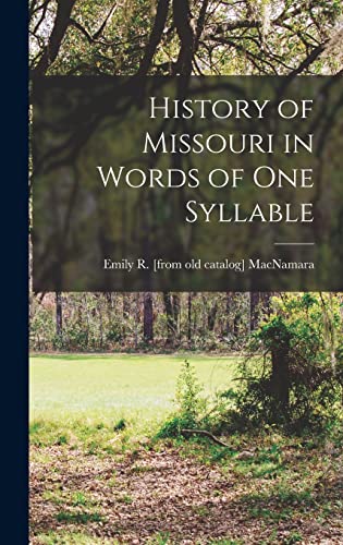 History of Missouri in Words of one Syllable