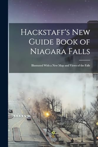 Hackstaff's new Guide Book of Niagara Falls