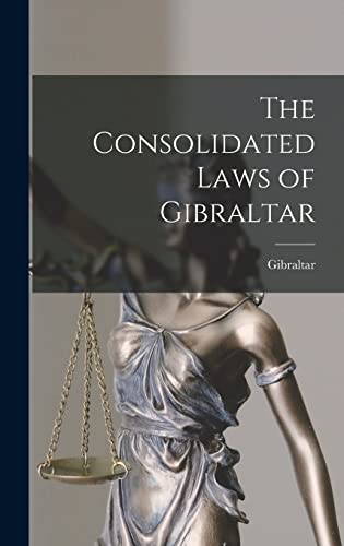 The Consolidated Laws of Gibraltar