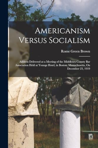 Americanism Versus Socialism