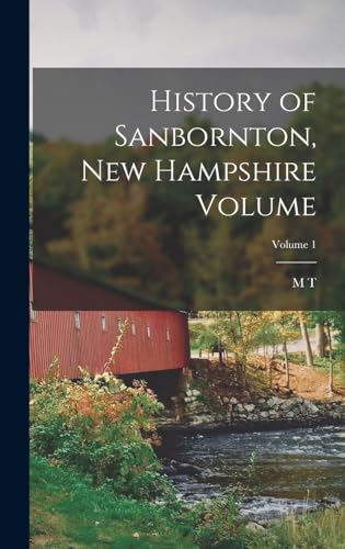 History of Sanbornton, New Hampshire Volume; Volume 1
