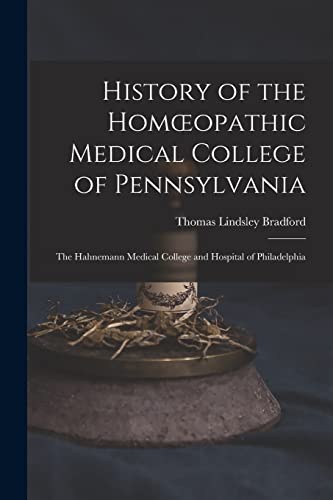 History of the Homœopathic Medical College of Pennsylvania