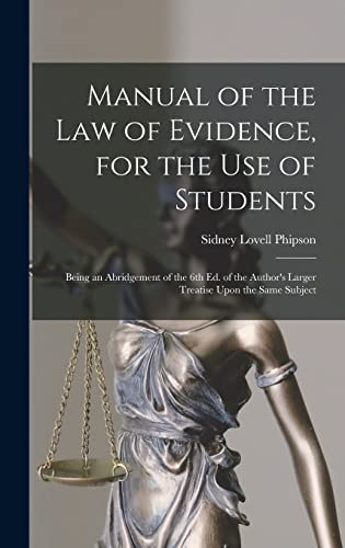 Manual of the law of Evidence, for the use of Students