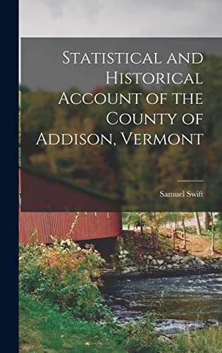 Statistical and Historical Account of the County of Addison, Vermont