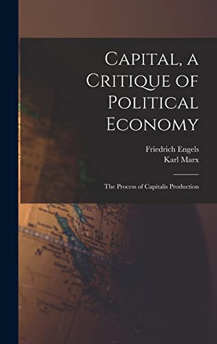 Capital, a Critique of Political Economy
