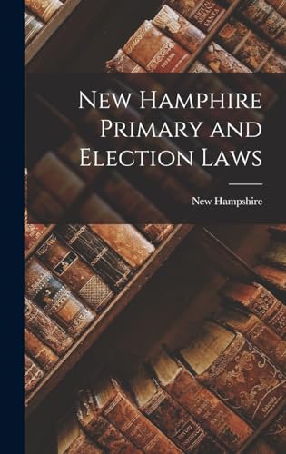 New Hamphire Primary and Election Laws