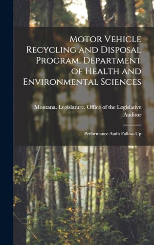 Motor Vehicle Recycling and Disposal Program, Department of Health and Environmental Sciences