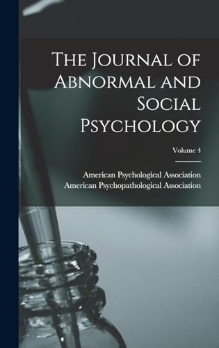 The Journal of Abnormal and Social Psychology; Volume 4
