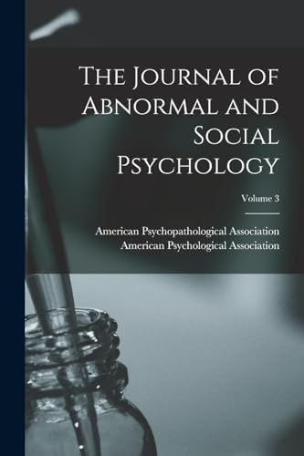 The Journal of Abnormal and Social Psychology; Volume 3