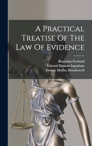 A Practical Treatise Of The Law Of Evidence