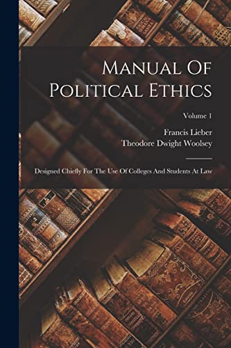 Manual Of Political Ethics