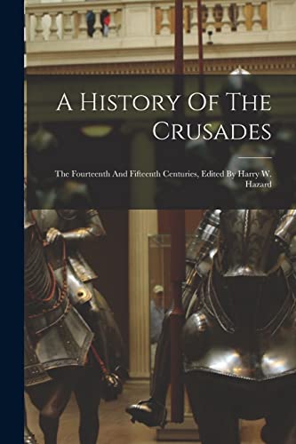 A History Of The Crusades