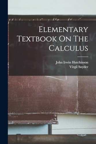 Elementary Textbook On The Calculus
