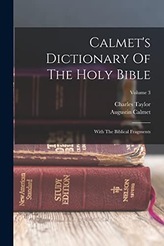 Calmet's Dictionary Of The Holy Bible