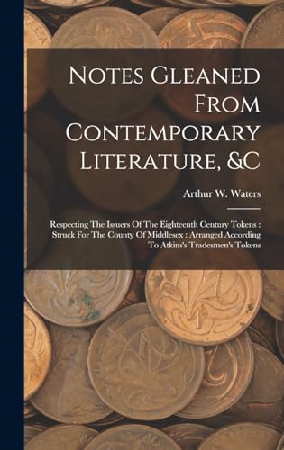 Notes Gleaned From Contemporary Literature, &c